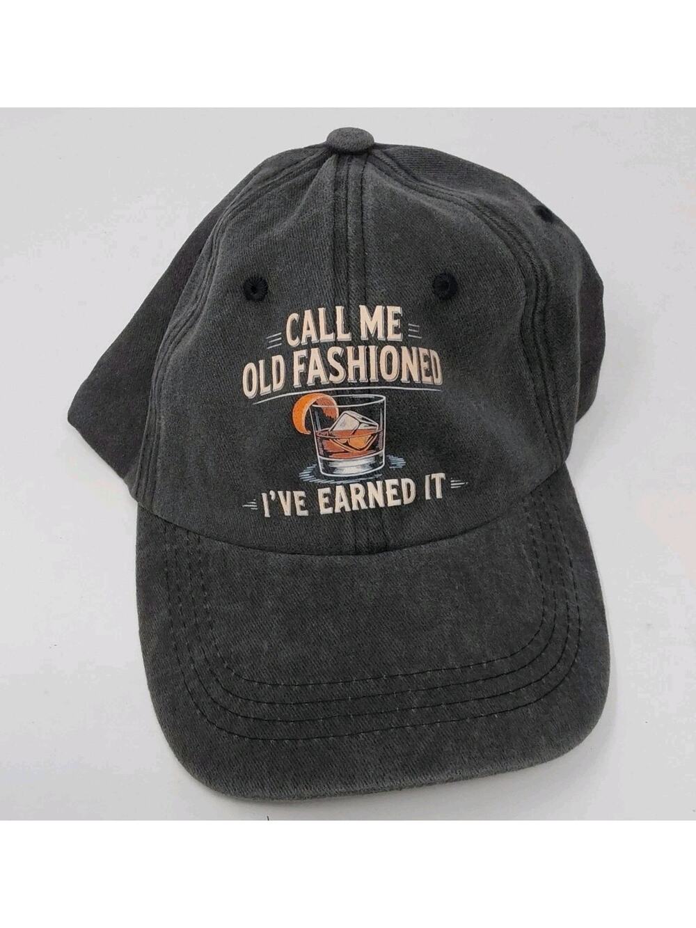Call Me Old Fashioned I’ve Earned It Whiskey Dad Hat Adjustable Cap